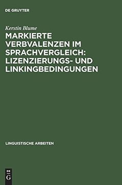 portada Markierte Verbvalenzen im Sprachvergleich: Lizenzierungs- und Linkingbedingungen (en Alemán)