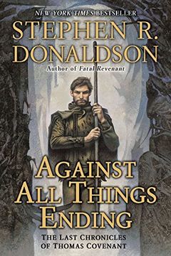portada Against all Things Ending: The Last Chronicles of Thomas Covenant (en Inglés)