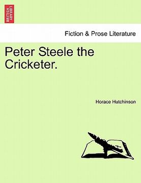 portada peter steele the cricketer. (en Inglés)