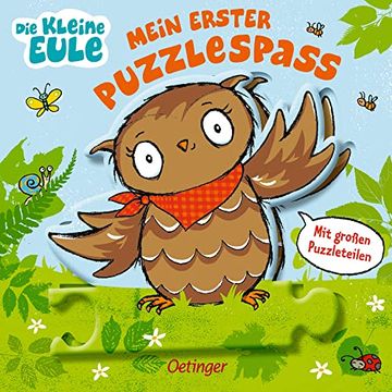 portada Die Kleine Eule: Mein Erster Puzzlespaß (Die Kleine Eule und Ihre Freunde) (in German)