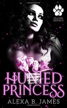 portada Hunted Princess: A Paranormal Dark Romance (Feline Royals) (en Inglés)