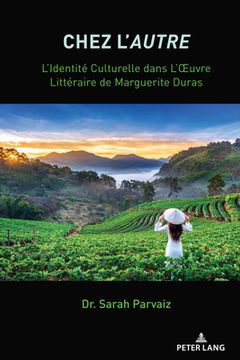 portada Chez L'Autre: L'Identité Culturelle dans L'OEuvre Littéraire de Marguerite Duras (in French)