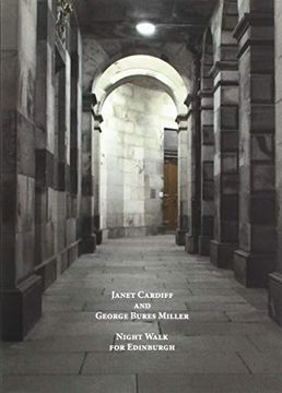 portada Janet Cardiff and George Bures Miller - Night Walk for Edinburgh (en Inglés)