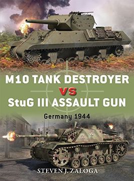 portada M10 Tank Destroyer vs Stug iii Assault Gun: Germany 1944 (Duel) (in English)