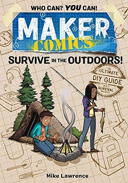 portada Maker Comics Survive in Outdoors: The Ultimate diy Guide; With 7 Survival Projects (in English)