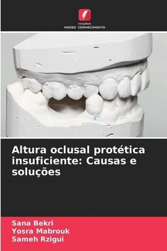 portada Altura Oclusal Protética Insuficiente: Causas e Soluções (en Portugués)