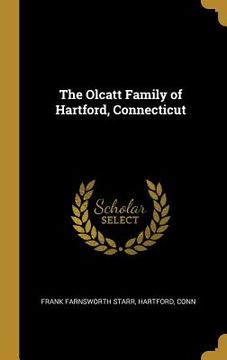 portada The Olcatt Family of Hartford, Connecticut (en Inglés)