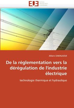 portada de La Reglementation Vers La Deregulation de L'Industrie Electrique