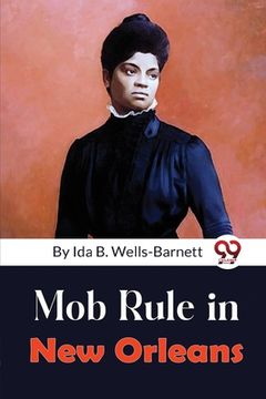 portada Mob Rule in New Orleans (en Inglés)