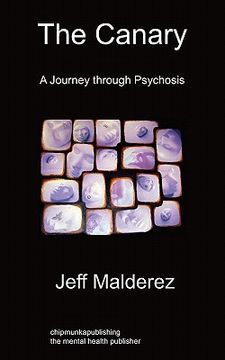 portada the canary: a journey through psychosis (in English)