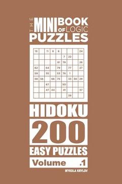 portada The Mini Book of Logic Puzzles - Hidoku 200 Easy (Volume 1) (en Inglés)