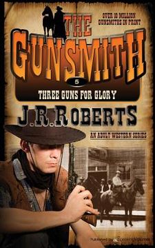 portada Three Guns for Glory: The Gunsmith (in English)