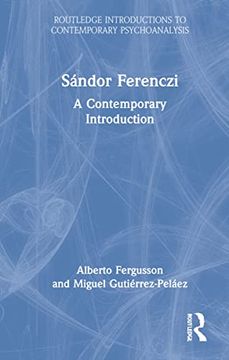 portada Sándor Ferenczi: A Contemporary Introduction (Routledge Introductions to Contemporary Psychoanalysis) (en Inglés)