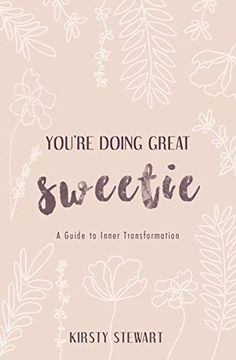 portada You're Doing Great Sweetie: A Guide to Inner Transformation (en Inglés)