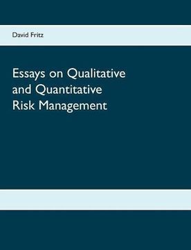 portada Essays on Qualitative and Quantitative Risk Management