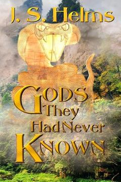 portada Gods They Had Never Known (en Inglés)