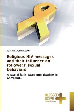 portada Religious HIV messages and their influence on followers' sexual behaviors (en Inglés)