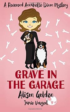 portada Grave in the Garage: Volume 4 (A Reverend Annabelle Dixon Cozy Mystery)