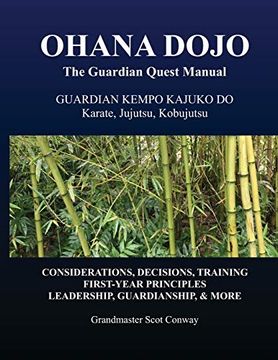 portada Ohana Dojo: The Guardian Quest Manual: Guardian Kempo Kajuko do: Karate, Jujutsu, Kobujutsu (en Inglés)