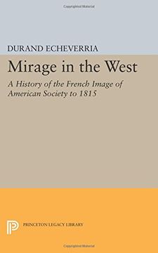 portada Mirage in the West: A History of the French Image of American Society to 1815 (Princeton Legacy Library)