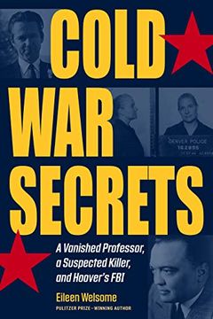 portada Cold war Secrets: A Vanished Professor, a Suspected Killer, and Hoover'S fbi (True Crime History) (in English)