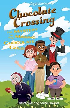 portada Chocolate Crossing: The Mystery of the Missing Chocolate Gold (en Inglés)