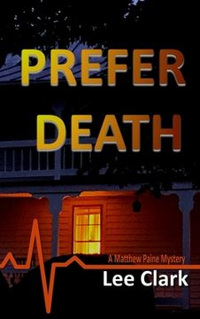 portada Prefer Death: A Matthew Paine Mystery (en Inglés)