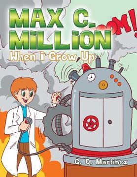 portada Max C. Million: When I Grow Up (in English)
