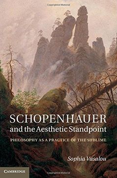 portada Schopenhauer and the Aesthetic Standpoint: Philosophy as a Practice of the Sublime (en Inglés)