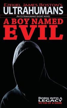 portada A Boy Named Evil, Ultrahumans: An Ultrahumans Short Novel (in English)