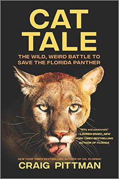 portada Cat Tale: The Wild, Weird Battle to Save the Florida Panther (en Inglés)