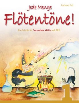 portada Jede Menge Flötentöne 1: Die Schule für Sopranblockflöte mit Pfiff