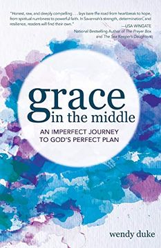 portada Grace in the Middle: An Imperfect Journey to God'S Perfect Plan (en Inglés)