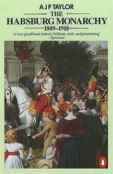 portada habsburg monarchy, 1809-1918: a history of the austrian empire and austria-hungary (en Inglés)