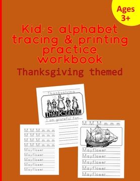 portada kid's alphabet tracing & printing practice workbook, Thanksgiving themed (en Inglés)