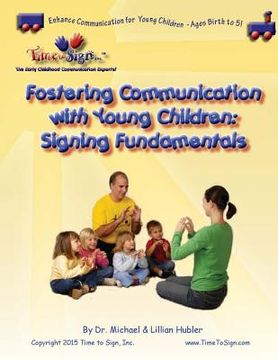 portada Fostering Communications with Young Children: Signing Fundamentals (en Inglés)