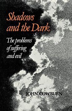 portada Shadows and the Dark: The Problems of Suffering and Evil (en Inglés)