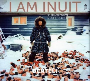 portada I am Inuit: Portraits of Places and People of the Arctic