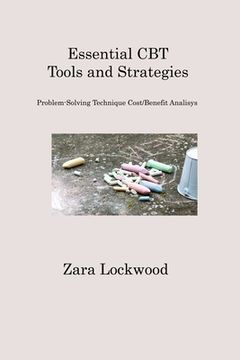 portada Essential CBT Tools and Strategies: Problem-Solving Technique Cost/Benefit Analisys (en Inglés)