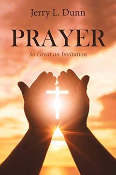 portada Prayer: So Great an Invitation (en Inglés)