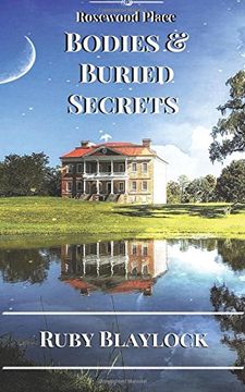 portada Bodies & Buried Secrets: A Rosewood Place Mystery: Volume 1 (Rosewood Place Mysteries)