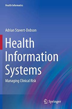 portada Health Information Systems: Managing Clinical Risk: 0 (Health Informatics) (en Inglés)