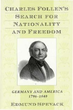 portada charles follen's search for nationality and freedom: germany and america, 1796-1840