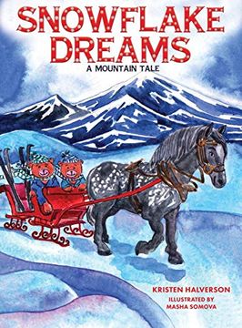 portada Snowflake Dreams: A Mountain Tale (en Inglés)