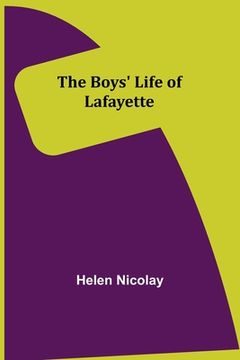 portada The Boys' Life of Lafayette (en Inglés)