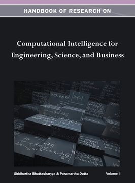 portada Handbook of Research on Computational Intelligence for Engineering, Science, and Business Vol 1 (in English)