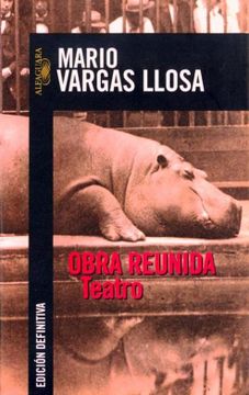 portada Obra Reunida: Teatro(Compiled Theatrical Works) (Biblioteca Vargas Llosa) (in Spanish)