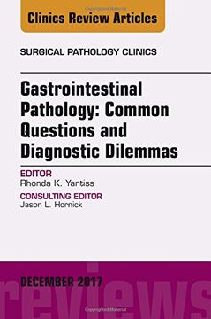 portada Gastrointestinal Pathology: Common Questions and Diagnostic Dilemmas, An Issue of Surgical Pathology Clinics, 1e (The Clinics: Surgery)