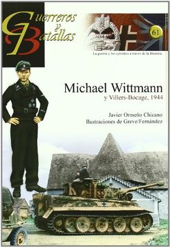 portada Guerreros y Batallas 61 Michael Wittmann y Villers-Bocage 1