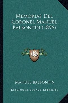 portada Memorias del Coronel Manuel Balbontin (1896)